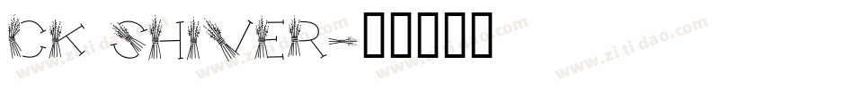 CK Shiver字体转换